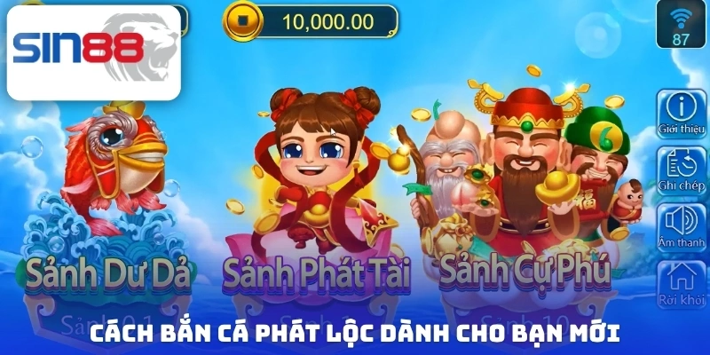 Cách bắn cá phát lộc dành cho bạn mới