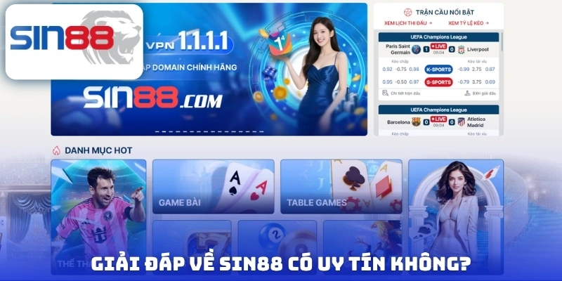 Giải đáp về Sin88 có uy tín không?