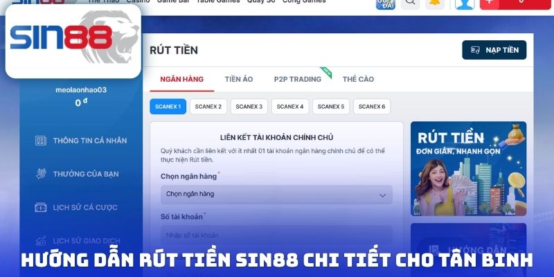 Hướng dẫn rút tiền Sin88 chi tiết cho tân binh
