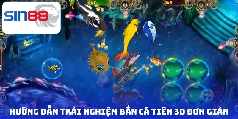 Hướng dẫn trải nghiệm bắn cá tiên 3D đơn giản