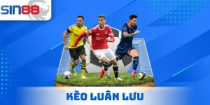 Kèo Luân Lưu