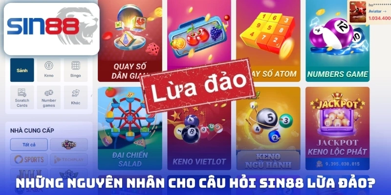 Những nguyên nhân cho câu hỏi Sin88 lừa đảo?