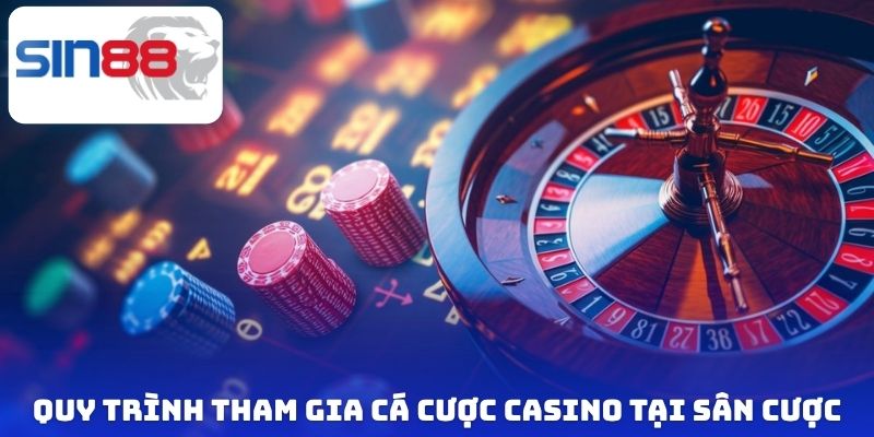 Casino Sin88 - Đỉnh Cao Sòng Bài Trực Tuyến Đẳng Cấp Có 1-0-2 3 Quy trình tham gia cá cược casino tại sân cược