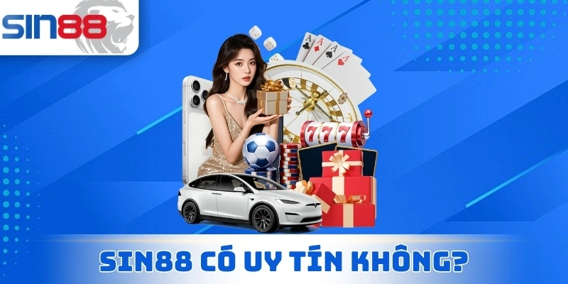 Sin88 Có Uy Tín Không