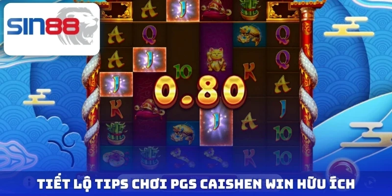 Tiết lộ tips chơi Pgs Caishen Win hữu ích
