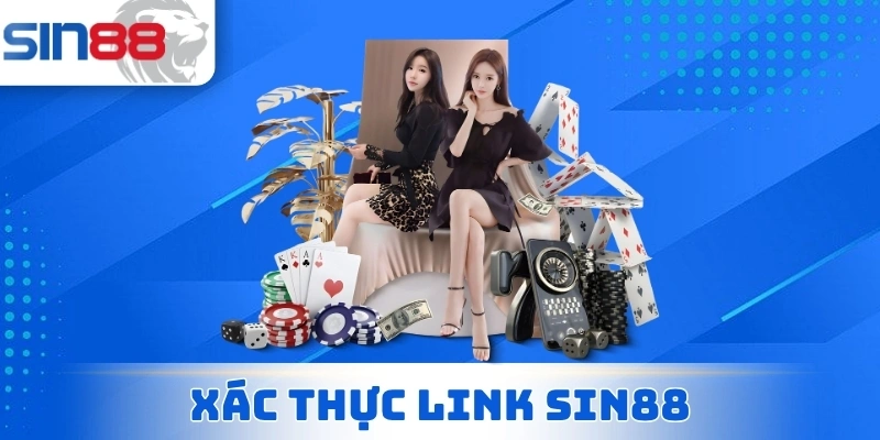 Xác Thực Link Sin88