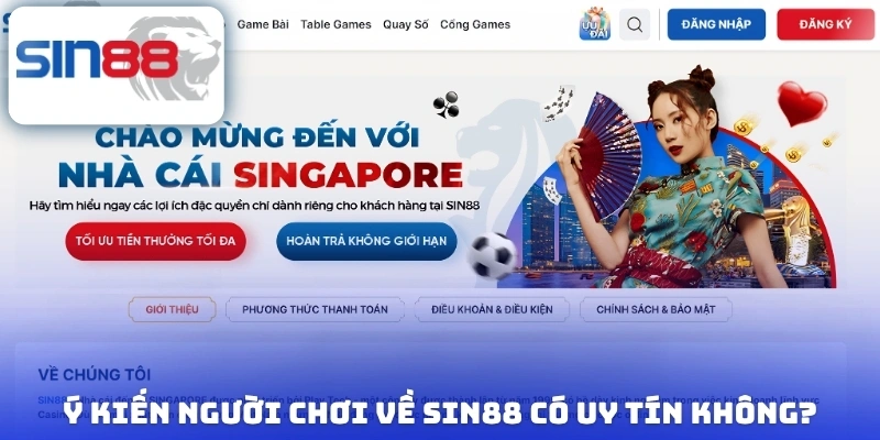 Ý kiến người chơi về Sin88 có uy tín không?